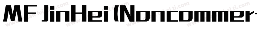 MF JinHei (Noncommer字体转换